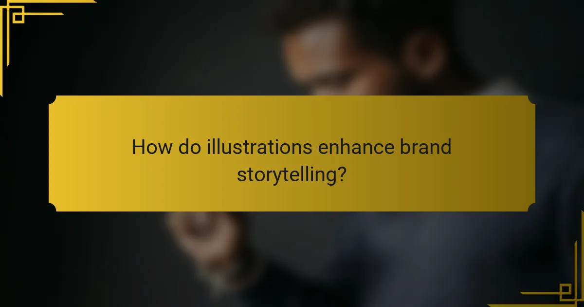 How do illustrations enhance brand storytelling?